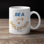 Grande Tasse Ted Lasso | Être un poisson d'or