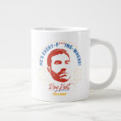 Grande Tasse Ted Lasso | Roy Kent He's Every — Where (Droite)