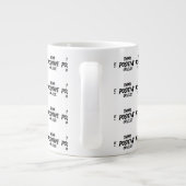 GRANDE TASSE THINK_POSITIVE_OR_ELSE ! B (Dos)