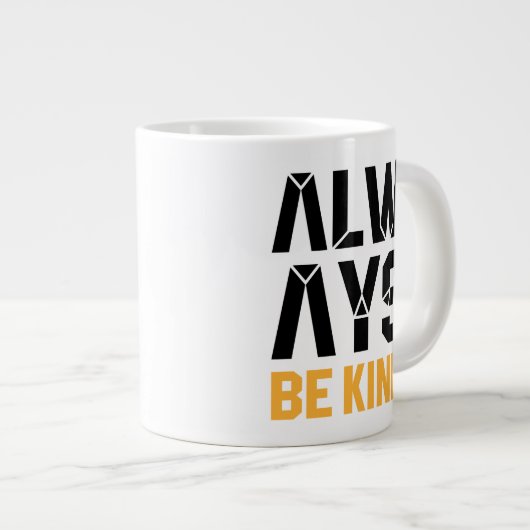 Grande Tasse Toujours être gentil (Devant droit)