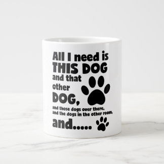 Grande Tasse Tout Ce Dont J'Ai Besoin C'Est Ce Chien Drôle Chie
