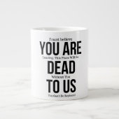 Grande Tasse Tu es mort pour nous maintenant (Devant)