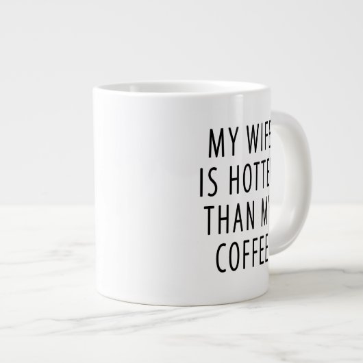 Grande Tasse Un cadeau amusant pour mari Femme plus chaud que m (Devant droit)