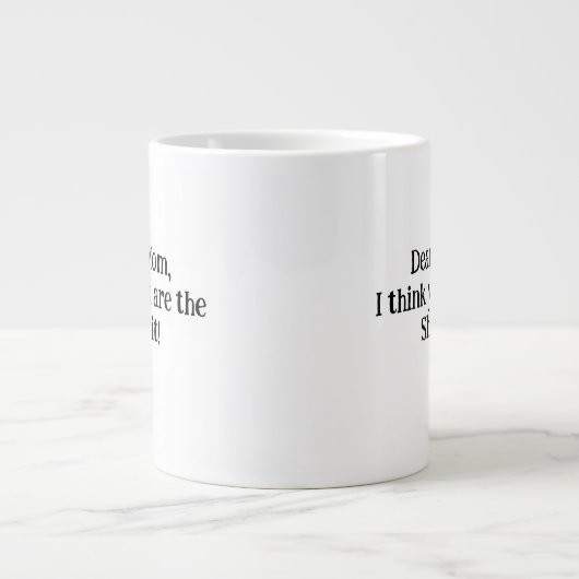 Grande Tasse Un cadeau unique et PARFAIT pour maman! (Devant)