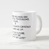 Grande Tasse "UN PEU EN RETARD !" (noir et blanc) (Devant droit)