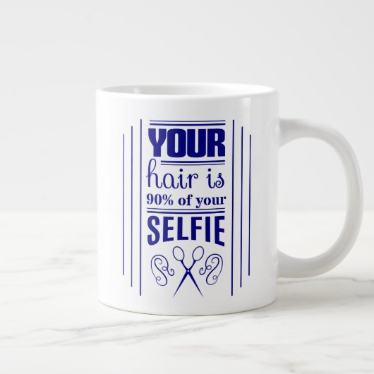 Grande Tasse Vos Cheveux Représentent 90% De Votre Selfie (Droite)