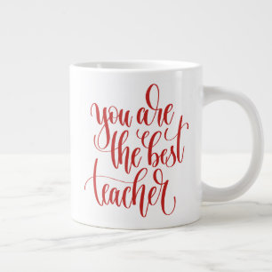 Grande Tasse Vous êtes le meilleur enseignant