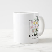 Grande Tasse Vous êtes un Slogan floral unique (Devant droit)