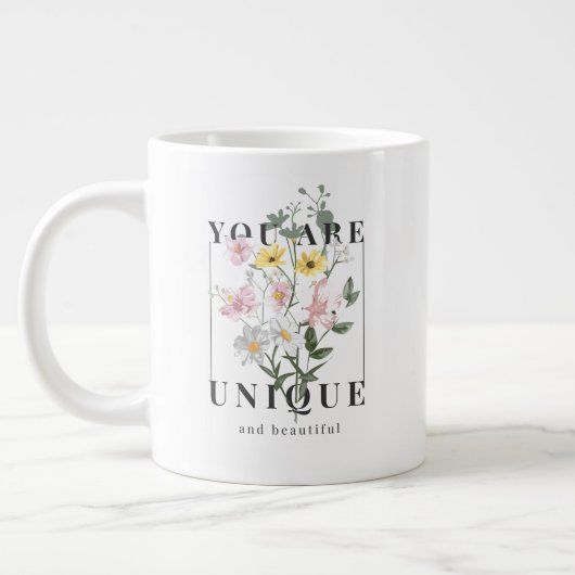 Grande Tasse Vous êtes un Slogan floral unique (Gauche)