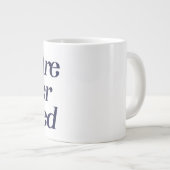 Grande Tasse Vous n'êtes jamais encaissé (Devant droit)