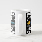 Grande Tasse Vous pensez pouvoir blesser mes sentiments J'avais (Dos)
