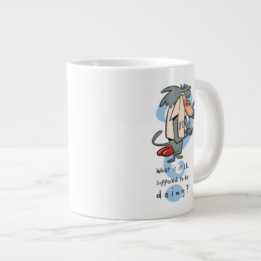 Grande Tasse What is it I.R. Supposed To Be Doing?™ (Devant droit)