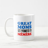 Grandes mamans promues dans la tasse de Memere (Gauche)