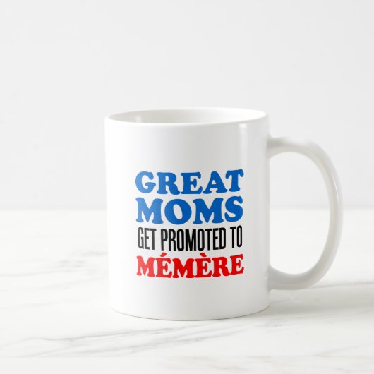 Grandes mamans promues dans la tasse de Memere (Droite)