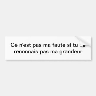 Grandeur (Groot in het Frans) Bumpersticker