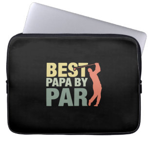 Grandfather Quotes Best Papa By Par Golf Laptop Sleeve