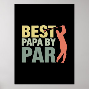 Grandfather Quotes   Best Papa By Par Golf Poster