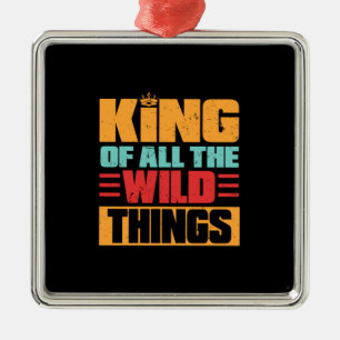Grandfather Quotes Koning van alle wilde dingen Metalen Ornament