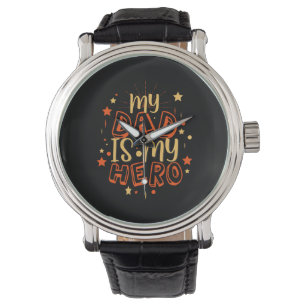 Grandfather Quotes Mijn vader is mijn helo Horloge
