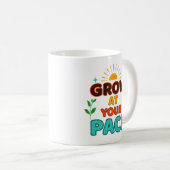 Grandir à votre rythme - Mug (Devant droit)