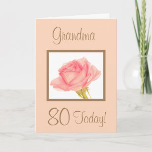 Grandma 80 Aujourd'hui Rose rose carte d'anniversa