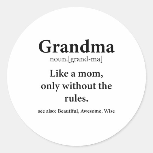 Grandma Definition Like Mom Without Rules Funny Gr Ronde Sticker (Voorkant)