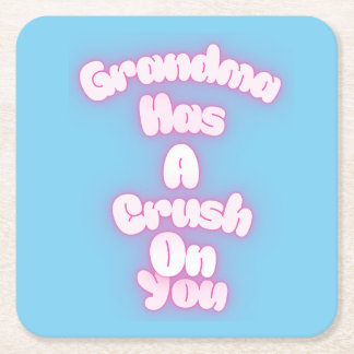 Grandma has a crush on you vierkante kartonnen onderzetter