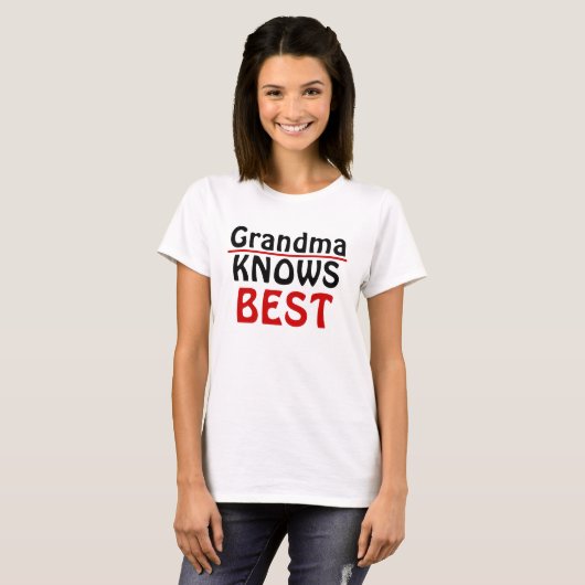 Grandma Knows Best T-shirt (Voorkant volledig)