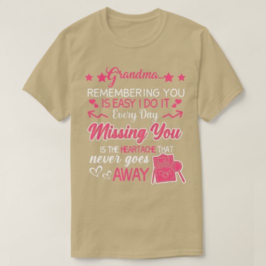 Grandma remembering you is easy do it every day mi t-shirt (Design voorkant)