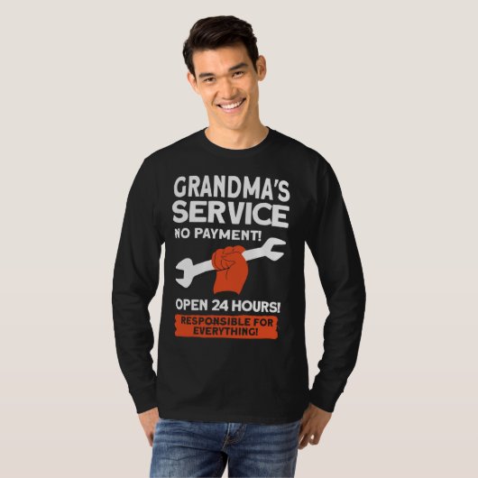 Grandmas Service No Payment Open 24 Hours   Grandm T-shirt (Voorkant volledig)