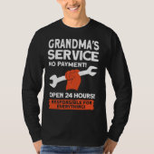 Grandmas Service No Payment Open 24 Hours   Grandm T-shirt (Voorkant)