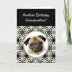 Grandmother Don't look Sad Birthday Pug Pet Dog Kaart