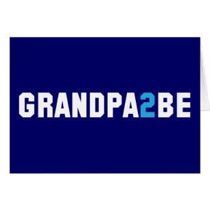 Grandpa2Be - Grand-papa à être