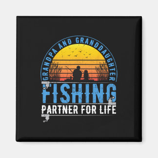 Grandpa And Granddaughter Fishing Buddies For Life Magneet