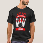 Grandpa Bowler Ten Pin GRAMPS Legend Bowling T-shirt (Voorkant)