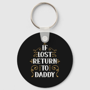 Grandpa Gift If Lost Return To Daddy Sleutelhanger