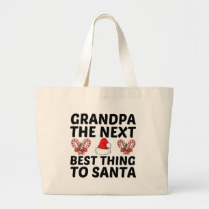 GRANDPA HET VOLGENDE BESTE AAN SANTA GROTE TOTE BAG