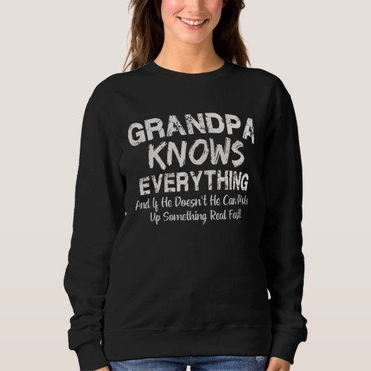 Grandpa Knows Everything Father s Day Trui (Voorkant)