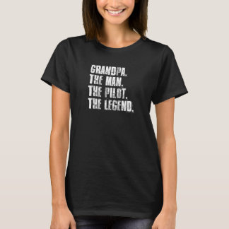 Grandpa The Man The Pilot The Legend Grandpa Sayin T-shirt