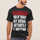 Grandpa Warning Message Memory Forgetting Joke T-shirt (Voorkant)