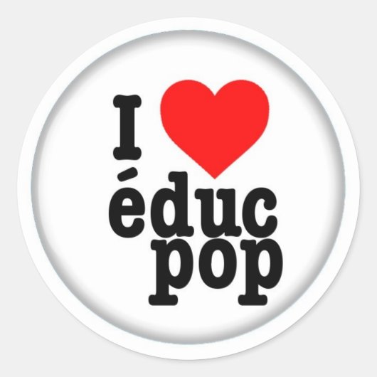 Grands Autocollants / Stickers I love educ pop (Devant)