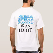 Granholm is een idioot t-shirt (Achterkant)