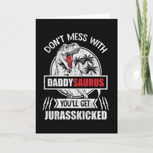 Grap niet met Daddy Saurus Dinosaur Familie Papa Kaart (Voorkant)