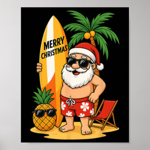 Grap Santa Surfen Zomer Strand Kerstmis In Juli Poster