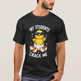 Grapdolle Leraar Kuiken Mijn Studenten Lachen Me U T-shirt