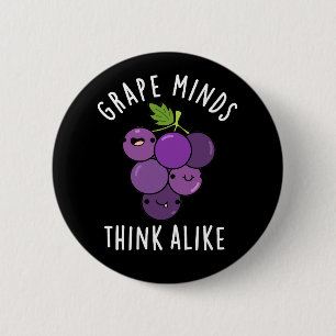 Grape Minds denken aan grappige fruitpun Dark BG Ronde Button 5,7 Cm