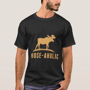 Graphic Hunting Graphic Moose-aholic Vrouwen Manne T-shirt