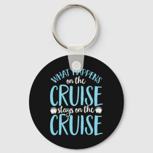 Grapig wat er op de cruise gebeurt blijft op de cr sleutelhanger