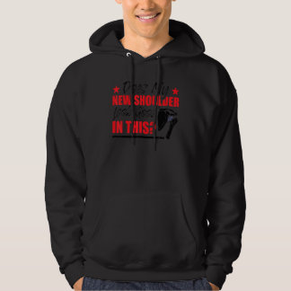 Grapige schouderoperatie schoudervervanging hoodie