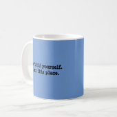 Grapny Blue "I run this place" Quote Koffiemok (Voorkant links)